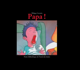 Couverture de Papa !, de Philippe Corentin.